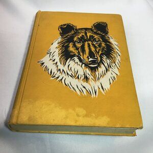 Lassie Come Home by Eric Knight 1944 Hard Cover Illustrated Book